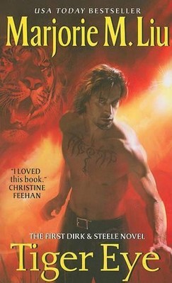 Marjorie Liu Tiger Eye (Taschenbuch) Dirk & Steele Series (US IMPORT)