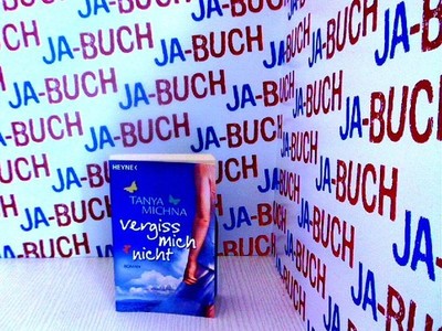 Vergiss mich nicht: Roman Michna, Tanya: