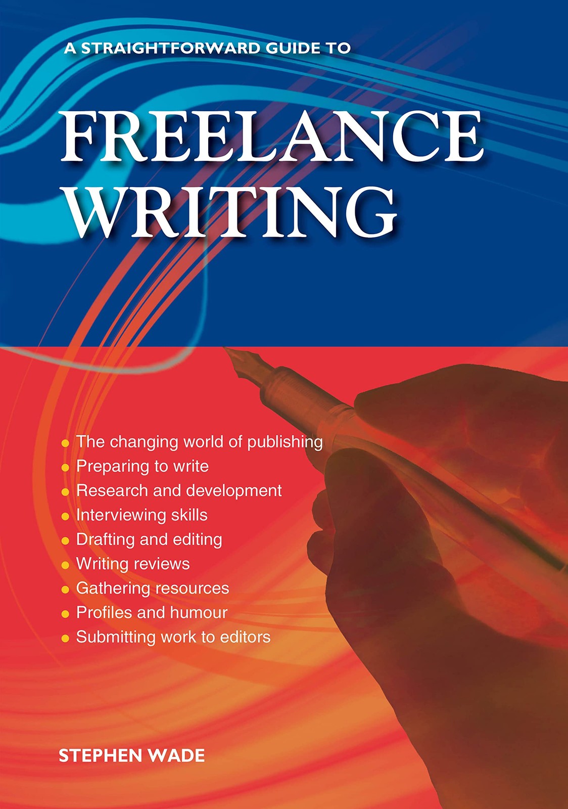 A Straightforward Guide to Freelance Writing: Revised Edition 2023 by Stephen W - Image 4