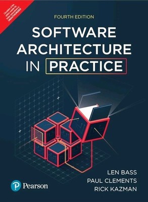 Software Architecture in Practice 4e by Bass, Clements INTERNATIONAL EDITION