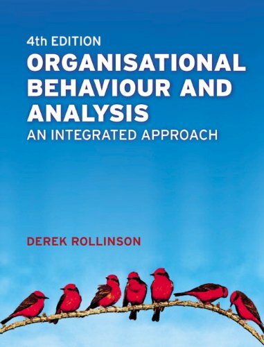 Organisational Behaviour and Analysis: An Integrated Approach B .9780273711148