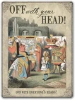 Alice in Wonderland Poster, Vintage Metal Sign Off with Your Head, 12 x 8 Inch