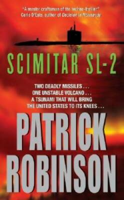 Scimitar SL-2 - Mass Market Paperback By Robinson, Patrick - GOOD