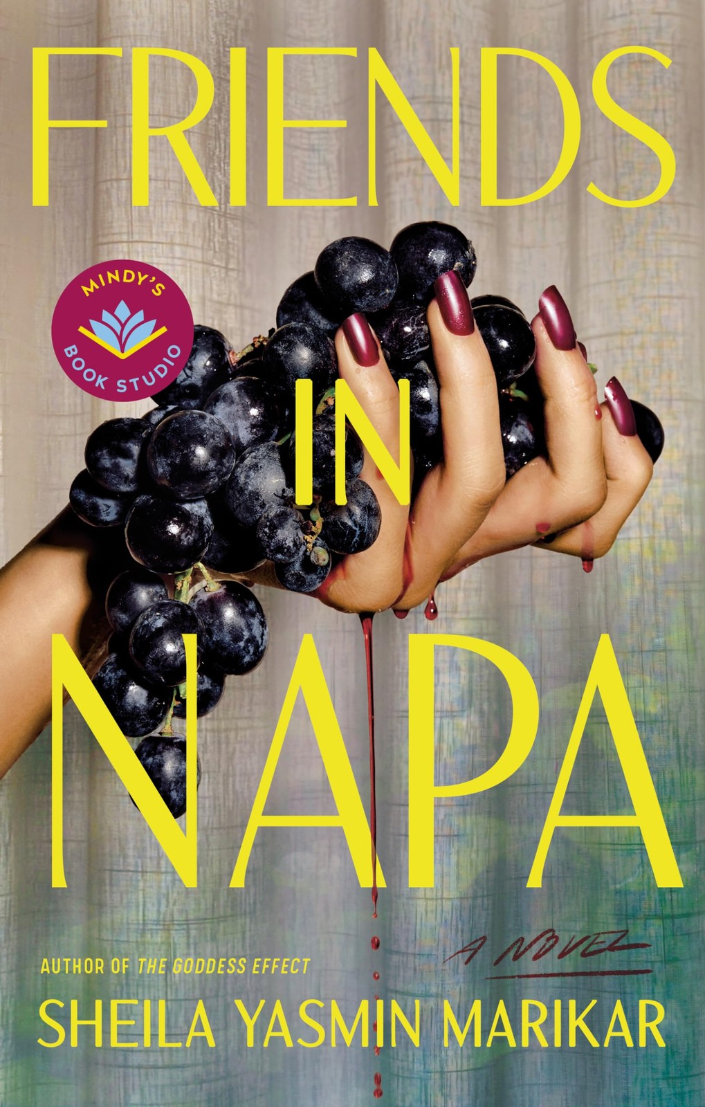 Friends in Napa: A Novel-Marikar, Sheila Yasmin Sheila Yasmin Ma