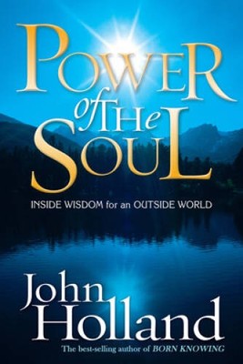 Power of the Soul: Inside Wisdom for an Outside World - Paperback - VERY GOOD