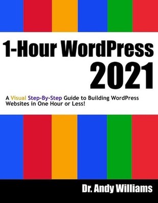 1-Hour WordPress 2021: A visual step-by-step guide to building WordPress website