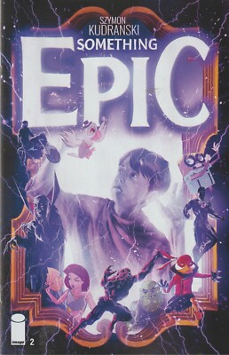 IMAGE COMICS SOMETHING EPIC #2 JUNE 2023 1ST PRINT NM