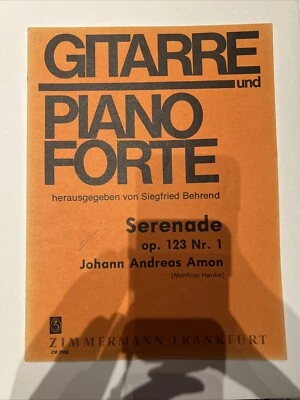 Serenade op. 123 Johann Andreas Andreas Amon Gitarre und Pianoforte ZM 2006 - Bild 1 von 3