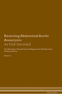 Reversing Abdominal Aortic Aneurysm, Health Centra