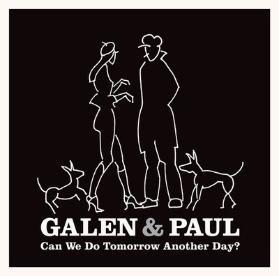 Galen & Paul Can We Do Tomorrow Another Day? (Vinyl) 12'' Album