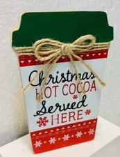 NEW Christmas Wooden Tabletop Sign Plaque  Hot Cocoa Served Here  6  X 4  