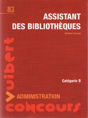 Buch: Bibliotheksassistent: Verwaltung - Wettbewerb. Jérôme Brunet