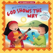 God Shows the Way : With Ten Rules to Obey Hardcover Dandi Daley
