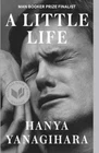 A Little Life - Paperback, by Yanagihara Hanya - Very Good