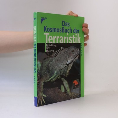 Das KosmosBuch der Terraristik  |  Uwe Dost