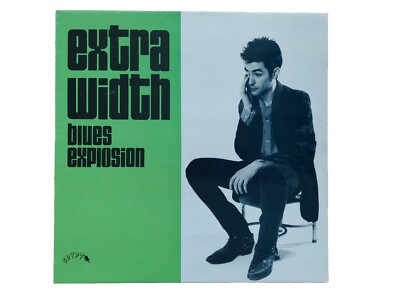 BLUES EXPLOSION - EXTRA WIDTH - VINYL - LP - GERMANY 1993