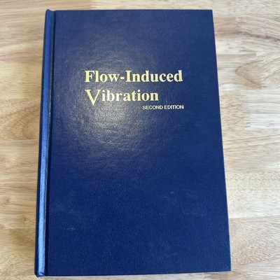 Flow-Induced Vibration Robert Blevins 1990 Second Edition Engineering Hardcover