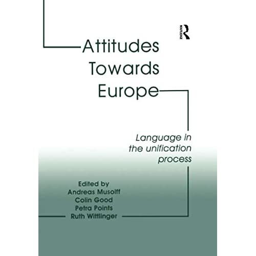Attitudes Towards Europe: Language in the Unification - Paperback NEW ...