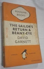 The Sailor's Return & Beany-Eye by David Garnett - 1948 Penguin Orange  (672)