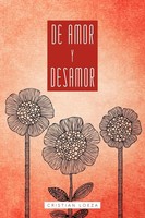 Cristian Loeza | De Amor Y Desamor | Taschenbuch | Spanisch (2012) | Palibrio