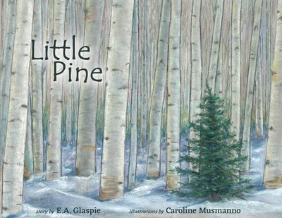 Little Pine by E.A. Glaspie (English) Paperback Book