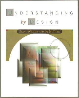 Understanding by Design, Wiggins, Grant