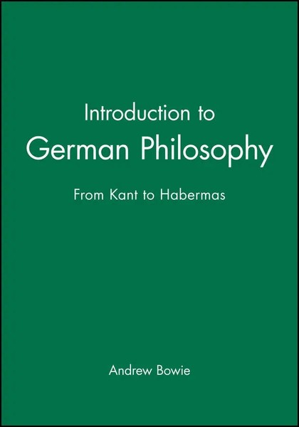 Introduction To German Philosophy | From Kant To Habermas | Andrew Bowie | Buch-image