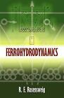 Ferrohydrodynamics by R.E. Rosensweig (Paperback, 1998)