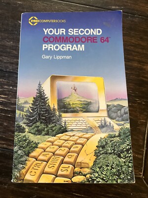 Your Second Commodore 64 Program Gary Lippman VTG 1984 Paperback Sybex Books