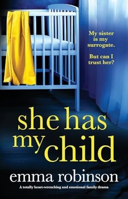 She Has My Child: A totally heart-wr..., Robinson, Emma