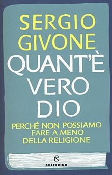 Quantè vero Dio. Perché non possiamo fare a meno d... | Buch | Zustand sehr gut