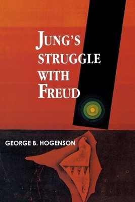 George B. Hogenson Jung'S Struggle with Freud (Taschenbuch)