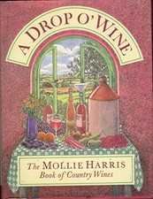 A Drop o' Wine by Harris, Mollie Hardback Book The Cheap Fast Free Post