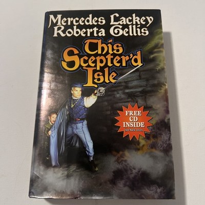 THIS SCEPTER'D ISLE by Mercedes Lackey & Roberta Gellis (HC 2004)  Ist Ed.  