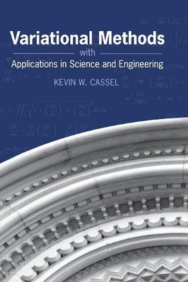 Variationsmethoden mit Anwendungen in Wissenschaft und Technik von Kevin W. Cas