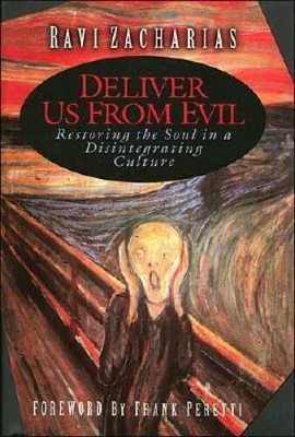 Deliver Us From Evil - Hardcover By Zacharias, Ravi - VERY GOOD