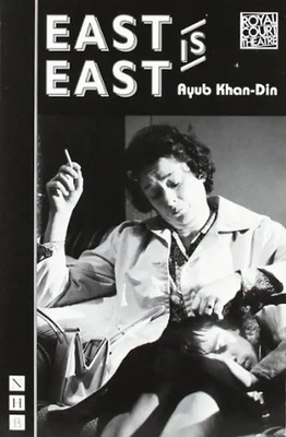 East Is East (Nick Hern Books) - Ayub Khan-Din