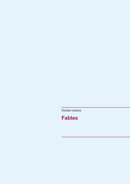 Christian Lemarcis | Fables | Taschenbuch | FranzöSisch (2018) | 68 S.-image