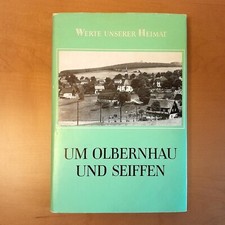 Werte unserer Heimat Band 43 Um Olbernhau und Seiffen