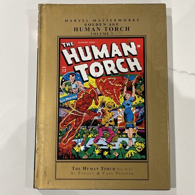 Marvel Masterworks Golden Age Human Torch Volume 3 (Nos 9 - 12).  Fagaly/Pfeufer