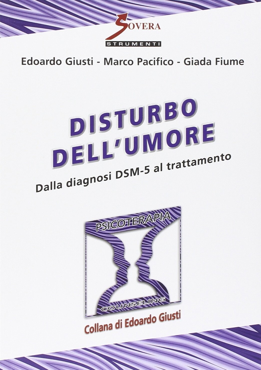 Disturbo dell'umore. Dalla diagnosi DSM-5 al trattamento - [Sovera Edizioni]