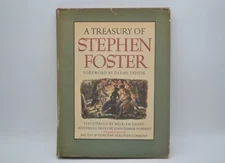 A Treasury of Stephen Foster, Hardcover, First Print, 1946, Songbook, Deems Tayl
