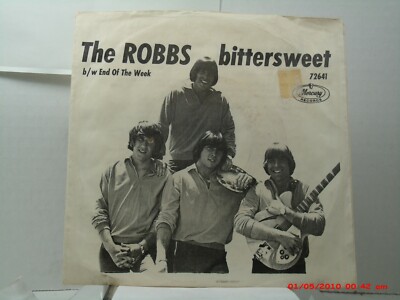 THE ROBBS -(45 W/PIC. SLV.)- BITTERSWEET / END OF THE WEEK - MERCURY 72641- 1966
