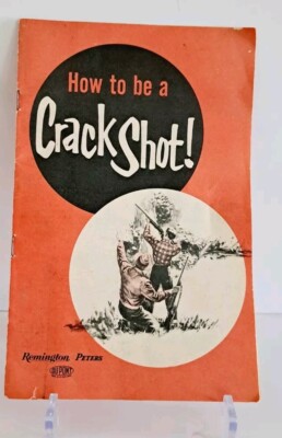 VINTAGE 1960 S ERA HOW TO BE CRACK SHOT BOOKLET FROM REMINGTON PETERS