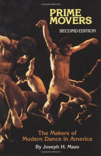 Prime Movers: Makers of Modern Dance in America,Joseph H. Mazo - Picture 1 of 1