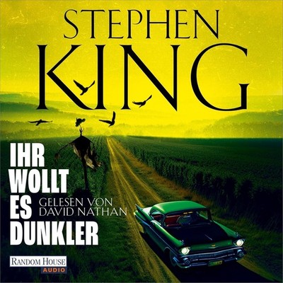 Stephen King, Ihr wollt es dunkler, mp3 Hörbuch, gel. von David Nathan