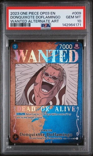 2023 ONE PIECE OP03-PILLARS OF STRENGTH #009 DONQUIXOTE DOFLAMINGO PSA 10