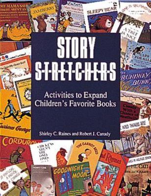 Story Stretchers: Activities to Expand Children's- paperback, Raines, 0876591195
