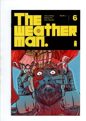 THE WEATHER MAN #6 Vol.1 Image Comics 2018 Bagged Boarded