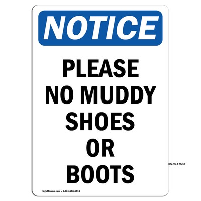 Please No Muddy Shoes Or Boots OSHA Notice Sign Metal Plastic Decal